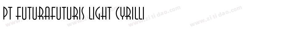 PT FuturaFuturis Light Cyrillic字体转换